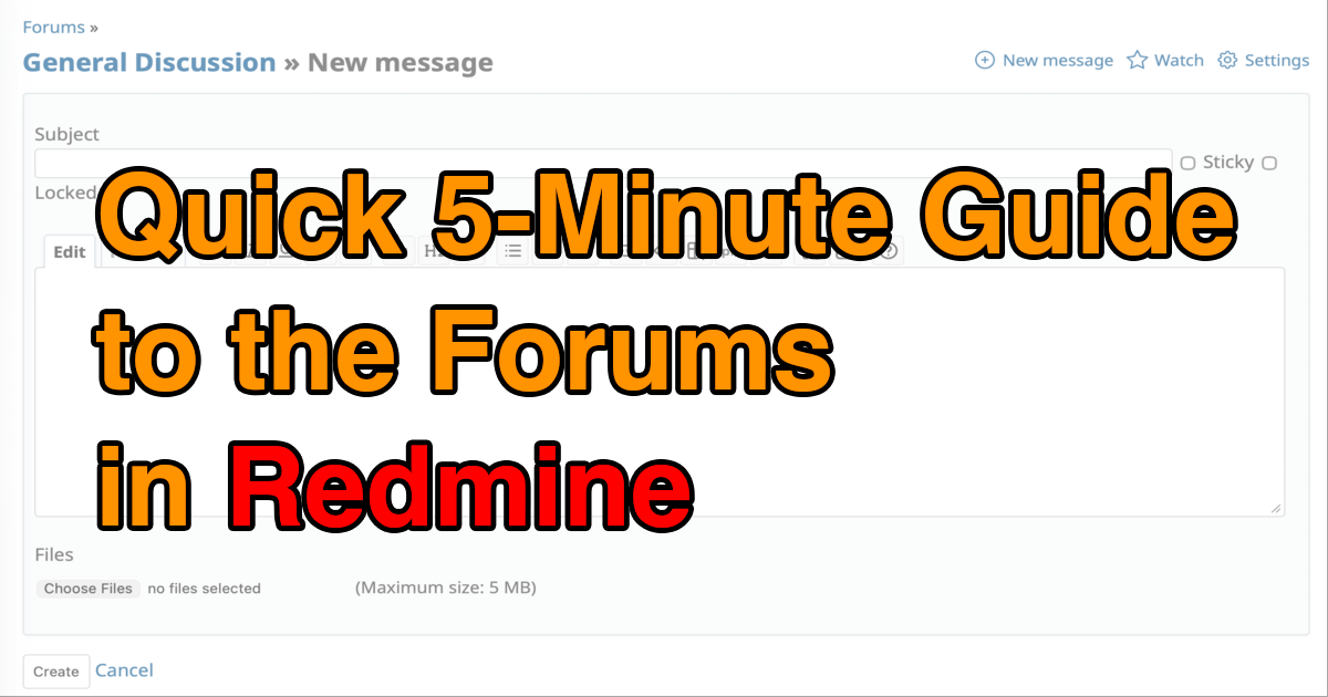 Quick 5-Minute Guide to the Forums in Redmine